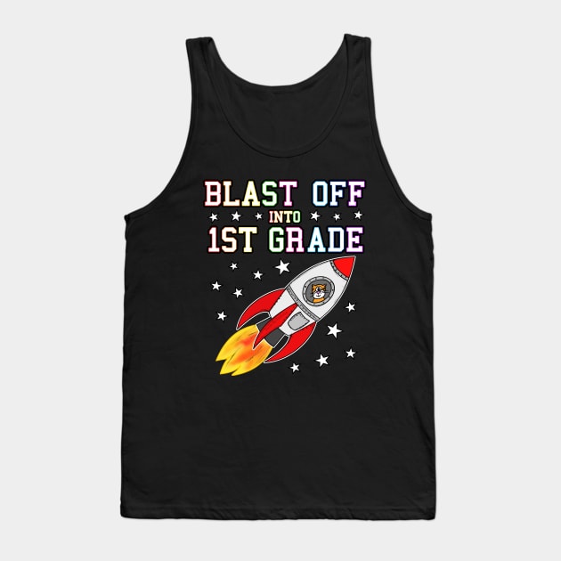 Blast Off Into 1st Grade Space Rocket Tank Top by doodlerob